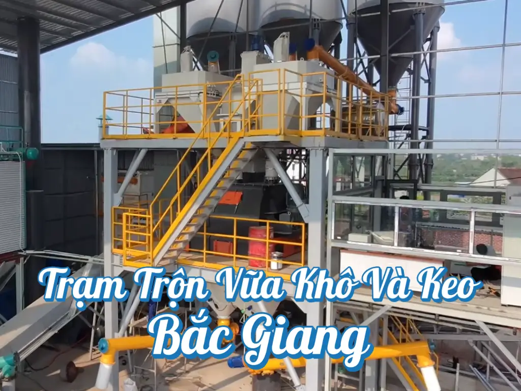 Hình ảnh trạm trộn vữa khô và keo ở Bắc Giang